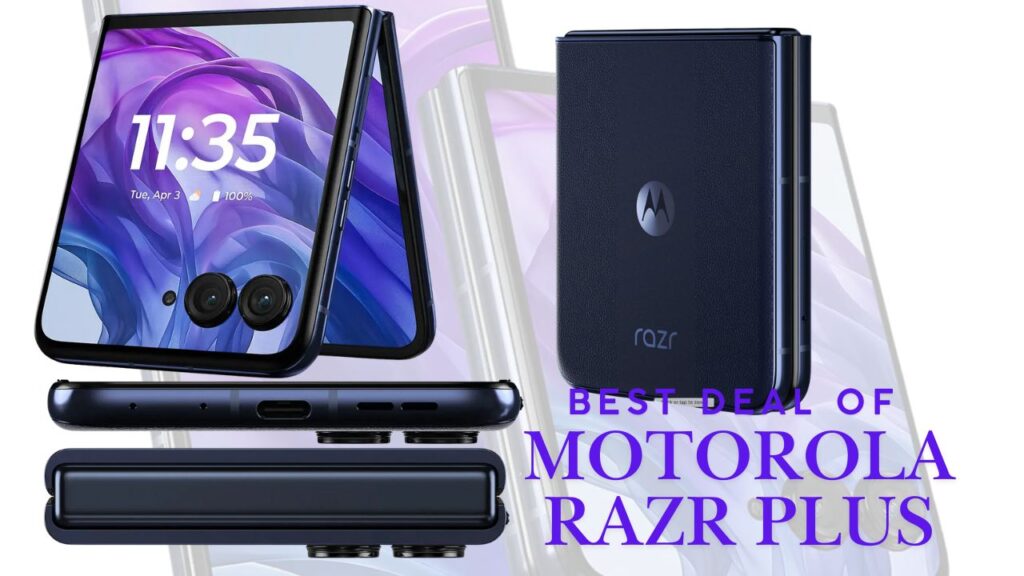 Best Deal of Motorola Razr Plus