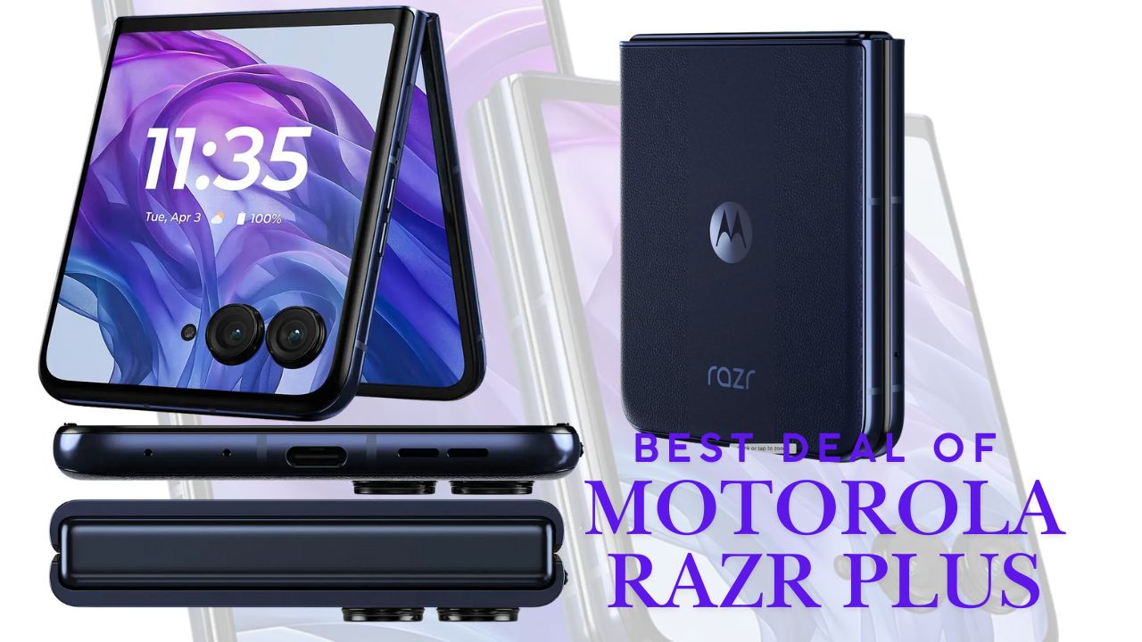 Best Deal of Motorola Razr Plus